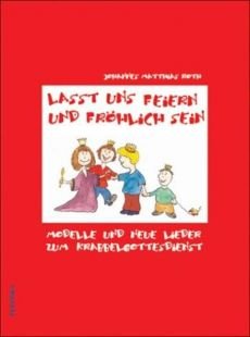 Liederbuch: Lasst uns feiern und fröhlich sein