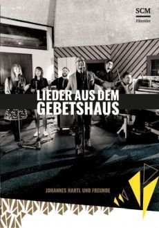 Liederbuch: Lieder aus dem Gebetshaus Liederbuch: Lieder aus dem Gebetshaus