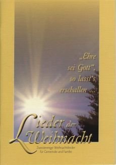 Liederbuch: Lieder der Weihnacht Liederbuch: Lieder der Weihnacht