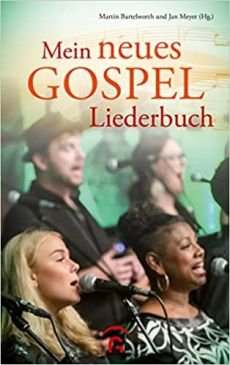Liederbuch: Mein neues Gospelliederbuch