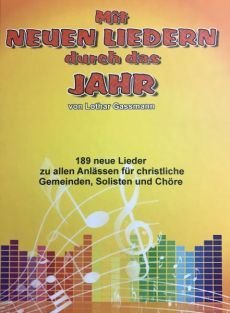 Liederbuch: Mit neuen Liedern durch das Jahr Liederbuch: Mit neuen Liedern durch das Jahr