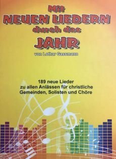 Liederbuch: Mit neuen Liedern durch das Jahr