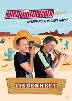 Liederbuch: Miteinander packen wirs Liederbuch: Miteinander packen wirs
