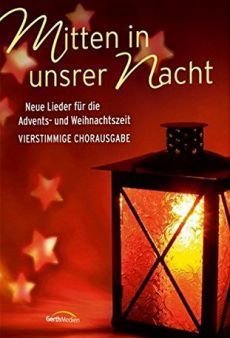 Liederbuch: Mitten in unsrer Nacht