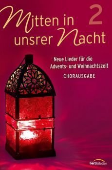 Liederbuch: Mitten in unsrer Nacht 2