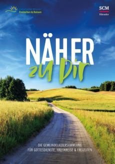 Liederbuch: Näher zu dir