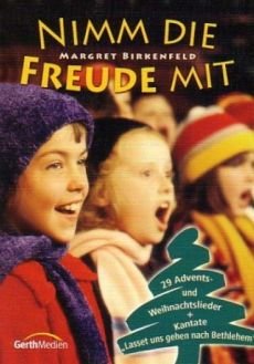 Liederbuch: Nimm die Freude mit