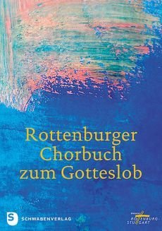 Liederbuch: Rottenburger Chorbuch zum Gotteslob