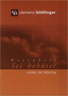 Liederbuch: Sei behütet