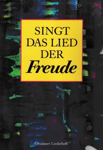 Liederbuch: Singt das Lied der Freude