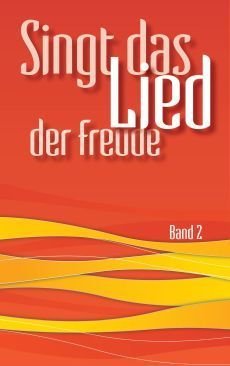 Liederbuch: Singt das Lied der Freude 2