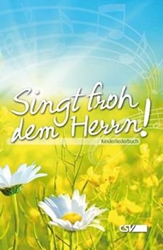 Liederbuch: Singt froh dem Herrn!