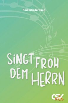 Liederbuch: Singt froh dem Herrn!