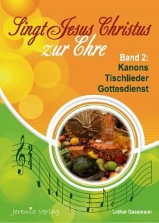 Liederbuch: Singt Jesus Christus zur Ehre - Band 2