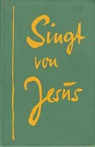 Liederbuch: Singt von Jesus - Band 0