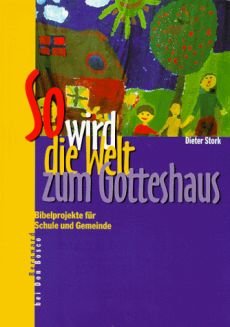 Liederbuch: So wird die Welt zum Gotteshaus