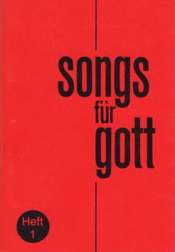 Liederbuch: Songs für Gott - Heft 1