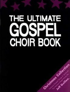 Liederbuch: The Ultimate Gospel Choir Book
