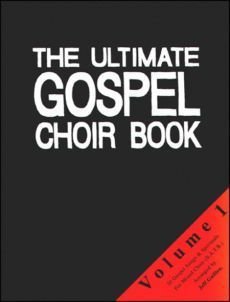 Liederbuch: The Ultimate Gospel Choir Book 1