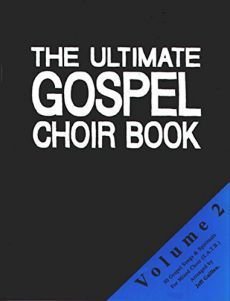 Liederbuch: The Ultimate Gospel Choir Book 2
