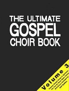 Liederbuch: The Ultimate Gospel Choir Book 3