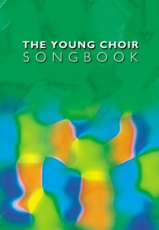 Liederbuch: The Young Choir Songbook
