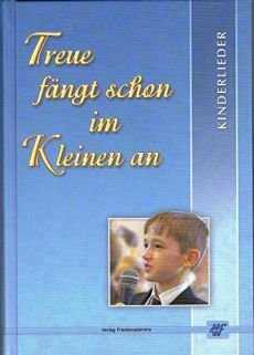 Liederbuch: Treue fängt schon im Kleinen an