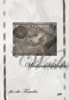 Liederbuch: Weihnachtslieder für die Familie Liederbuch: Weihnachtslieder für die Familie