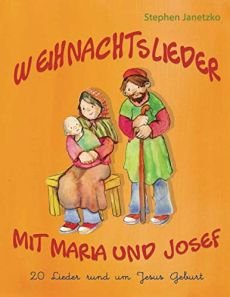 Liederbuch: Weihnachtslieder mit Maria und Josef