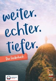 Liederbuch: weiter.echter.tiefer