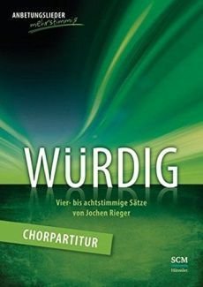 Liederbuch: Würdig