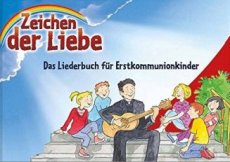 Liederbuch: Zeichen der Liebe