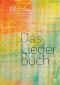 Liederbuch: Das Liederbuch