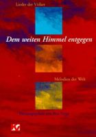 Liederbuch: Dem weiten Himmel entgegen