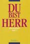 Liederbuch: Du bist Herr 3