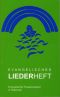 Liederbuch: Evangelisches Liederheft