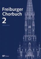 Freiburger Chorbuch 2