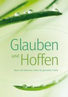 Liederbuch: Glauben und Hoffen