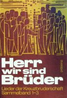 Herr, wir sind Brüder 1-3