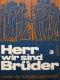 Liederbuch: Herr wir sind Brüder 3