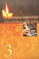 Ich will singen dem Herrn 3