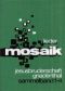 Mosaik 1-4