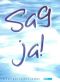 Liederbuch: Sag ja!