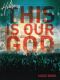 Liederbuch: This Is Our God