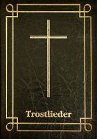 Liederbuch: Trostlieder