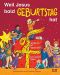 Weil Jesus bald Geburtstag hat: