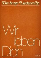 Liederbuch: Wir loben dich - Heft 4